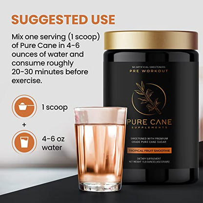 Pure Cane Natural Pre Workout Powder for Men & Women - No Artificial Sweeteners, Sweetend With Natural Pure Cane Sugar- Tropical Fruit Smoothie